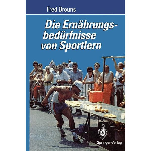 Die Ernährungsbedürfnisse von Sportlern, Fred Brouns