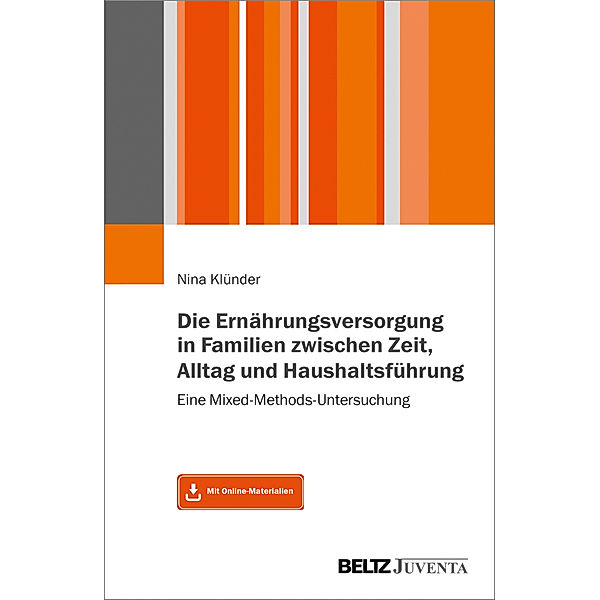 Die Ernährungsversorgung in Familien zwischen Zeit, Alltag und Haushaltsführung, Nina Klünder