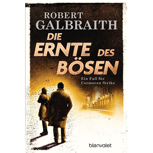 Die Ernte des Bösen / Cormoran Strike Bd.3, Robert Galbraith