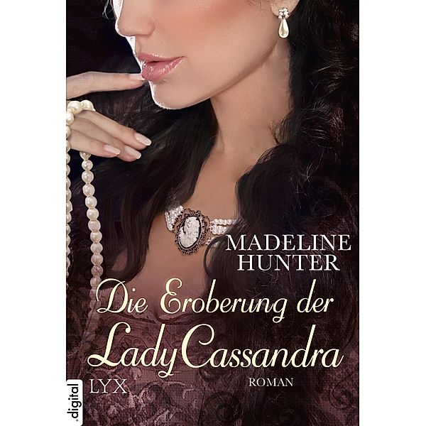 Die Eroberung der Lady Cassandra / Fairbourne Quartett Bd.2, Madeline Hunter