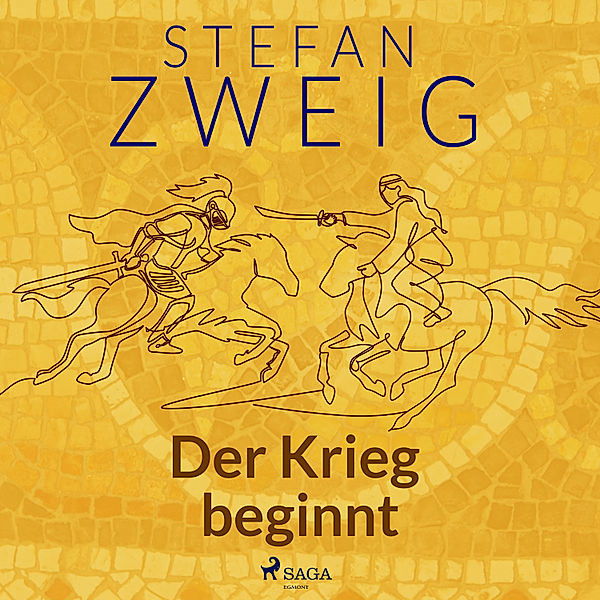 Die Eroberung von Byzanz - 3 - Der Krieg beginnt, Stefan Zweig