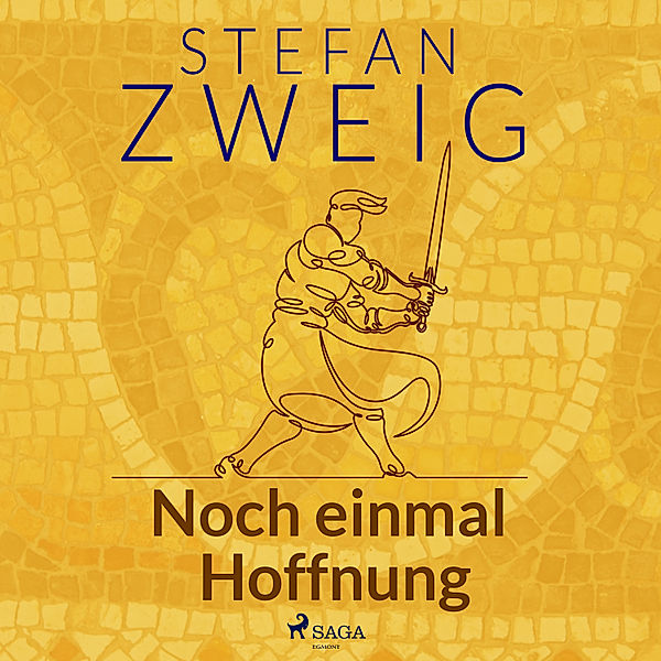 Die Eroberung von Byzanz - 5 - Noch einmal Hoffnung, Stefan Zweig