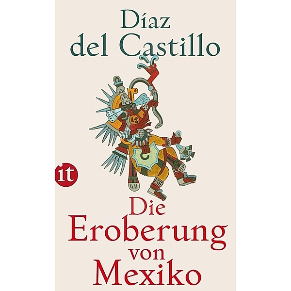 Die Eroberung von Mexiko, Bernal Diaz del Castillo