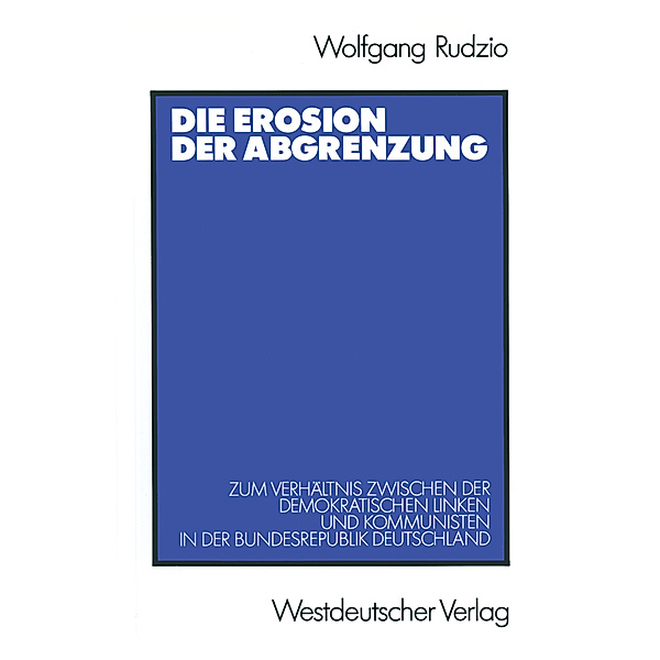 Die Erosion der Abgrenzung, Wolfgang Rudzio