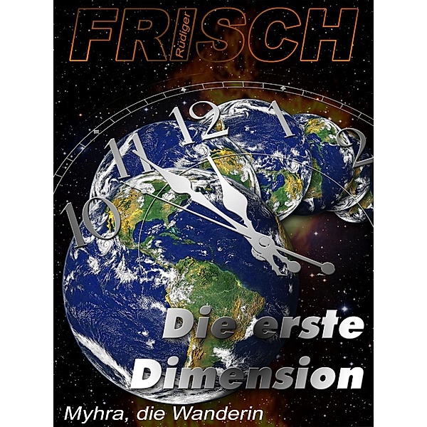 Die erste Dimension, Rüdiger Frisch