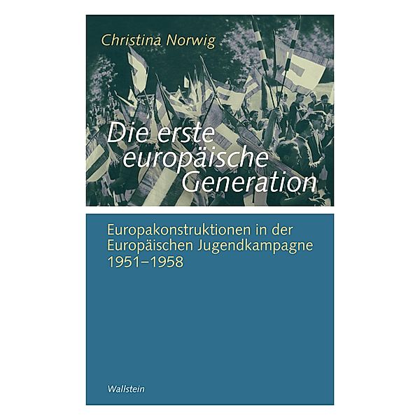 Die erste europäische Generation, Christina Norwig