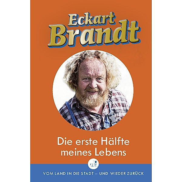 Die erste Hälfte meines Lebens, Eckart Brandt