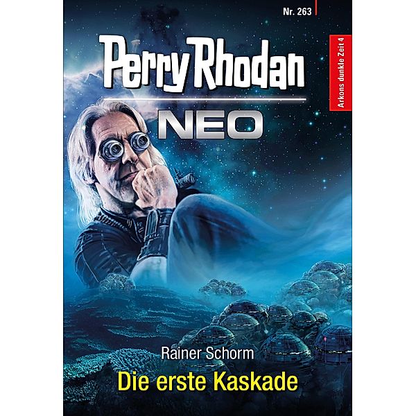 Die erste Kaskade / Perry Rhodan - Neo Bd.263, Rainer Schorm
