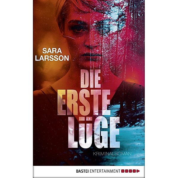 Die erste Lüge, Sara Larsson