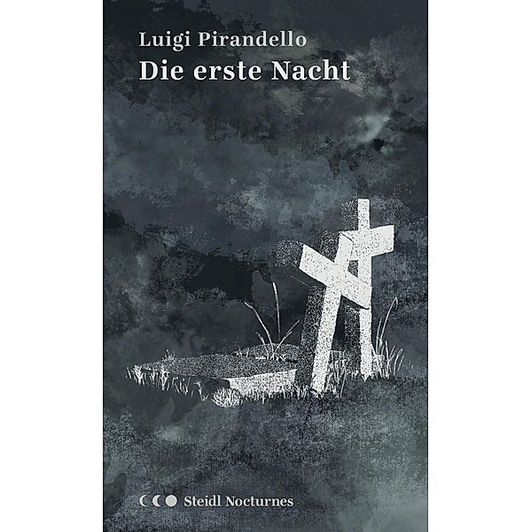 Die erste Nacht, Luigi Pirandello