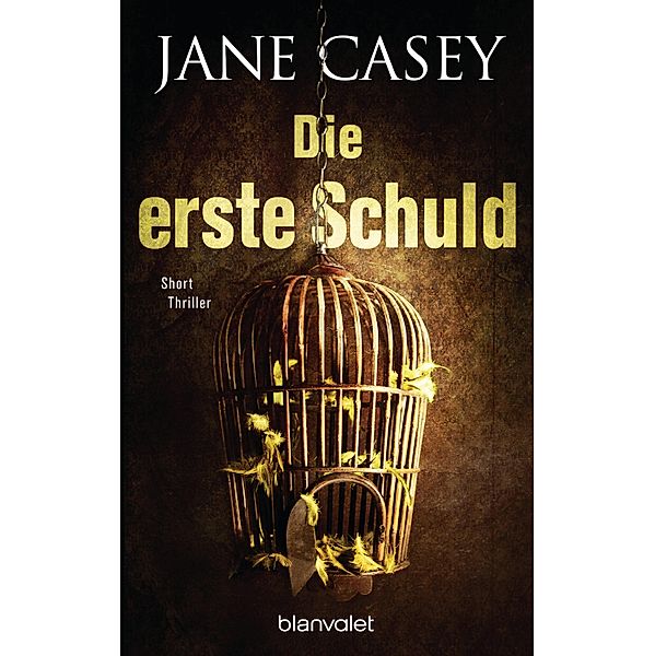 Die erste Schuld, Jane Casey