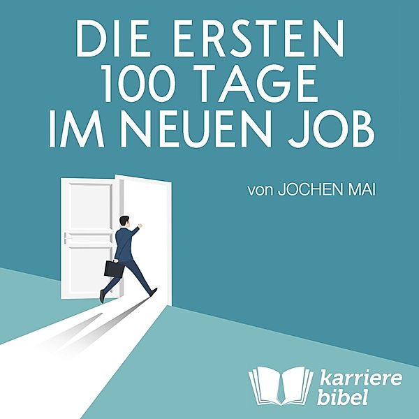 Die ersten 100 Tage im neuen Job, Jochen Mai