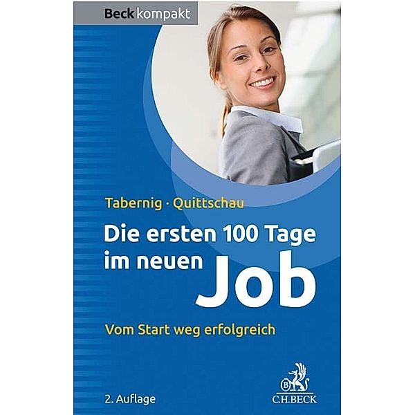 Die ersten 100 Tage im neuen Job, Christina Tabernig, Anke Quittschau