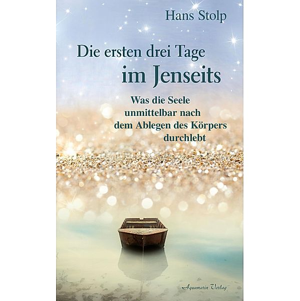 Die ersten drei Tage im Jenseits, Hans Stolp