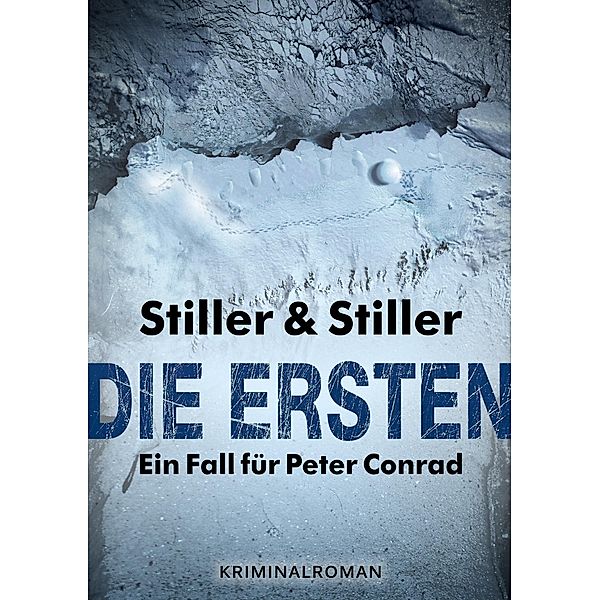 Die Ersten / Ein Fall für Peter Conrad Bd.1, Barry Stiller, Dana Stiller