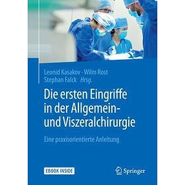 Die ersten Eingriffe in der Allgemein- und Viszeralchirurgie , m. 1 Buch, m. 1 E-Book