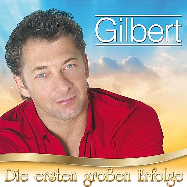 Die Ersten Großen Erfolge, Gilbert