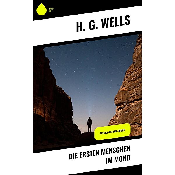 Die ersten Menschen im Mond, H. G. Wells