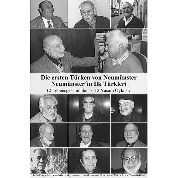 Die ersten Türken von Neumünster, Tufan Kiroglu