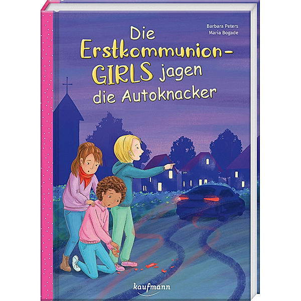 Die Erstkommunion-Girls jagen die Autoknacker, Barbara Peters