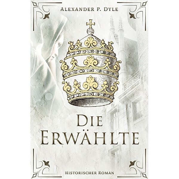 Die Erwählte, Alexander P. Dyle