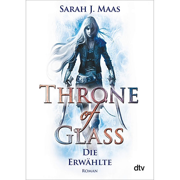 Die Erwählte / Throne of Glass Bd.1, Sarah J. Maas