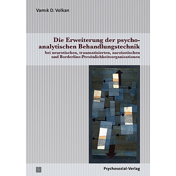 Die Erweiterung der psychoanalytischen Behandlungstechnik, Vamik D. Volkan