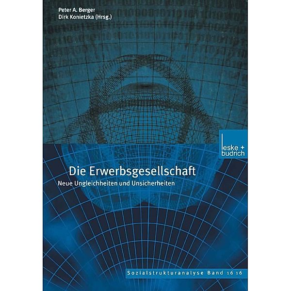 Die Erwerbsgesellschaft / Sozialstrukturanalyse Bd.16