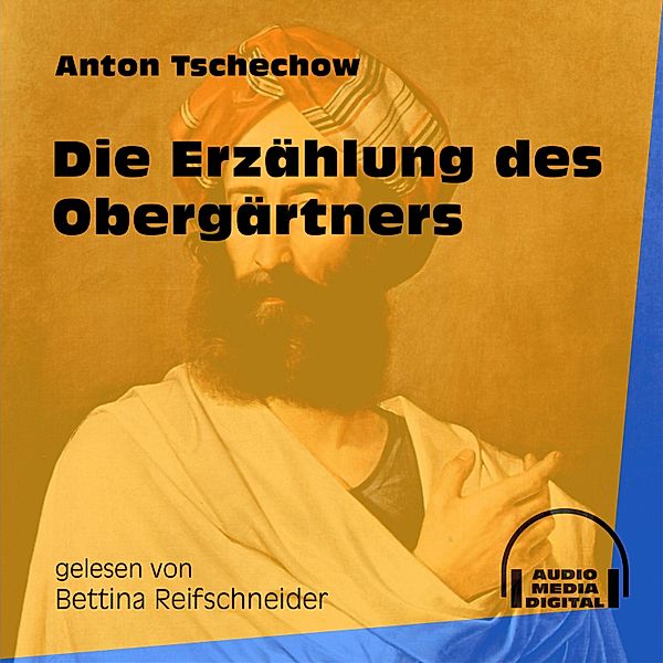 Die Erzählung des Obergärtners, Anton Tschechow