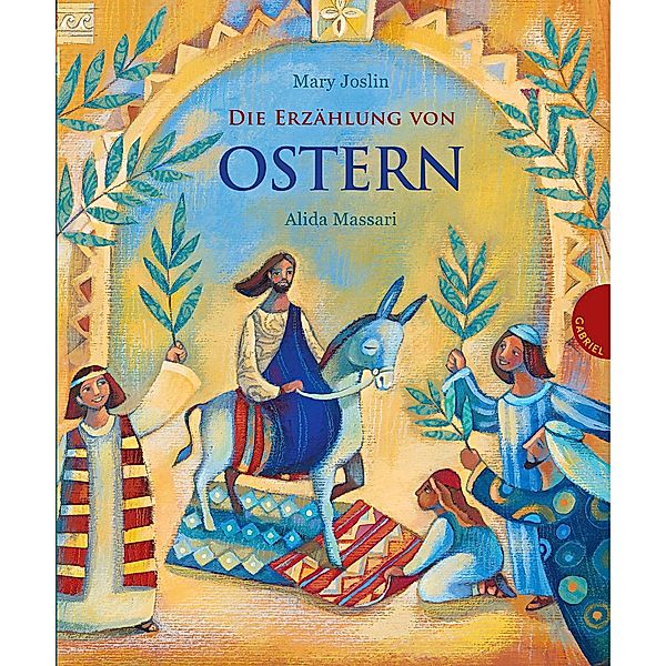 Die Erzählung von Ostern, Mary Joslin, Alida Massari