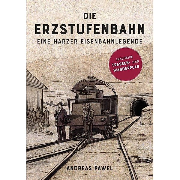 Die Erzstufenbahn, Andreas Pawel