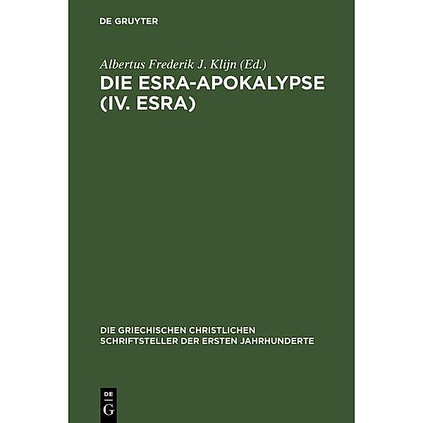 Die Esra-Apokalypse (IV. Esra) / Die griechischen christlichen Schriftsteller der ersten Jahrhunderte Bd.18