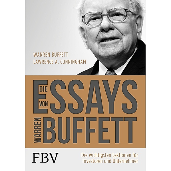 Die Essays von Warren Buffett., Warren Buffett, Lawrence A. Cunningham