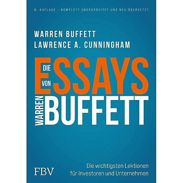 Die Essays von Warren Buffett, Lawrence A. Cunningham, Warren Buffett