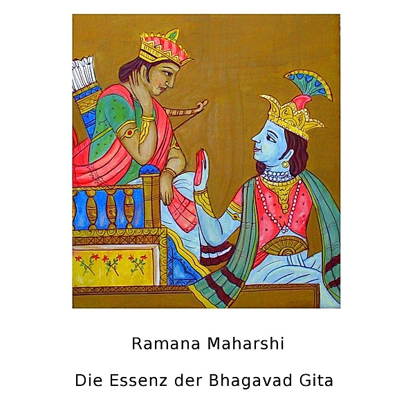 Die Essenz der Bhagavad Gita, Ramana Maharshi