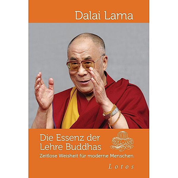 Die Essenz der Lehre Buddhas, Dalai Lama