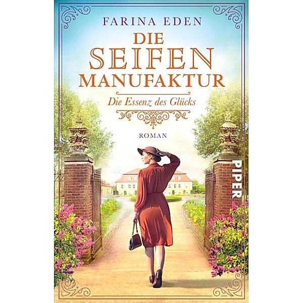 Die Essenz des Glücks / Die Seifenmanufaktur Bd.3, Farina Eden