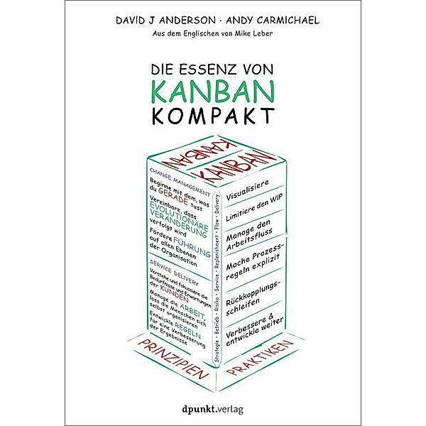Die Essenz von Kanban - kompakt, David J. Anderson, Andy Carmichael