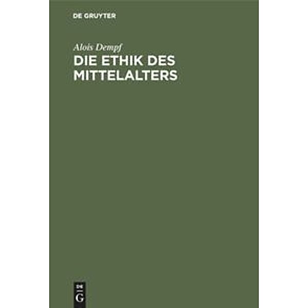 Die Ethik des Mittelalters, Alois Dempf