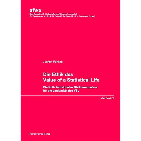 Die Ethik des Value of a Statistical Life, Jochen Fehling