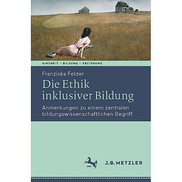 Die Ethik inklusiver Bildung, Franziska Felder