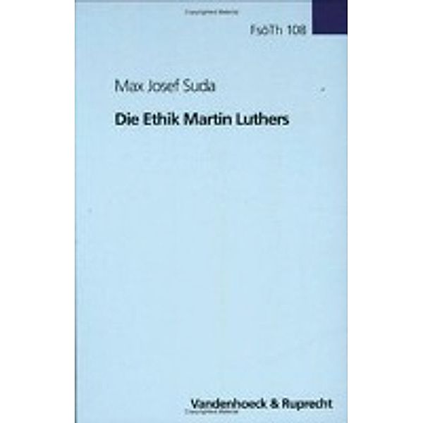 Die Ethik Martin Luthers, Max J. Suda