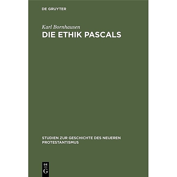 Die Ethik Pascals, Karl Bornhausen