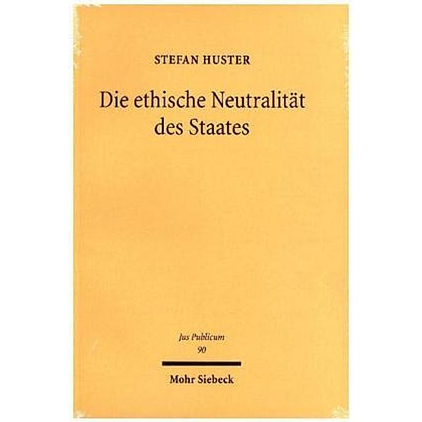 Die ethische Neutralität des Staates, Stefan Huster