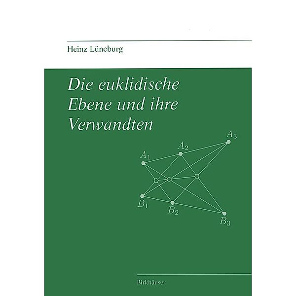 Die euklidische Ebene und ihre Verwandten, Heinz Lüneburg