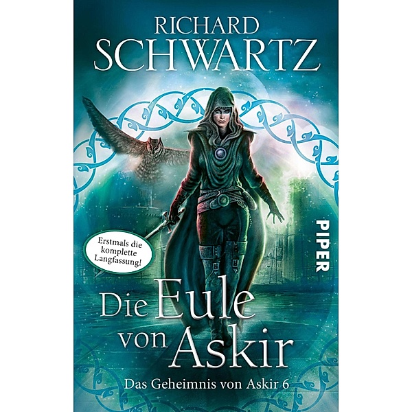 Die Eule von Askir. Die komplette Fassung / Das Geheimnis von Askir Bd.6, Richard Schwartz