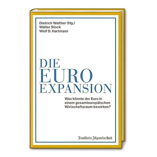 Die Euro-Expansion, Walter Stock, Wolf D. Hartmann