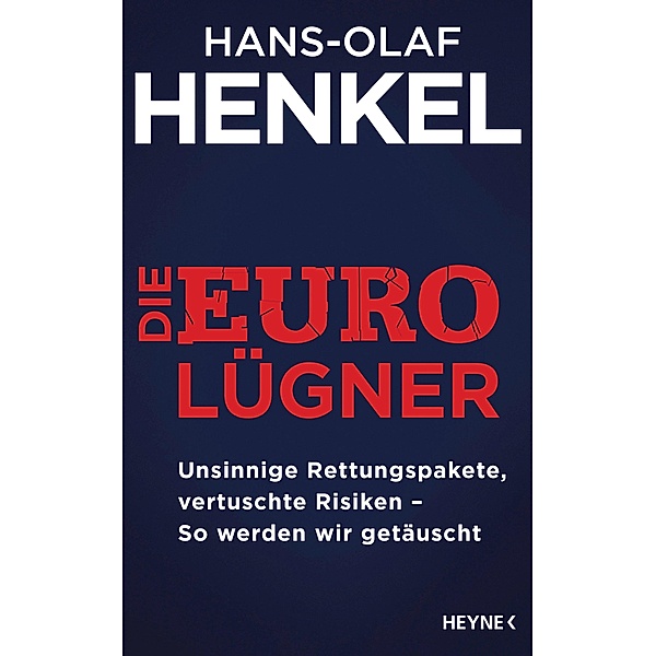 Die Euro-Lügner, Hans-Olaf Henkel