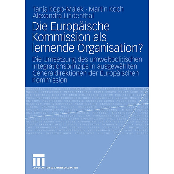 Die Europäische Kommission als lernende Organisation?, Tanja Kopp-Malek, Martin Koch, Alexandra Lindenthal