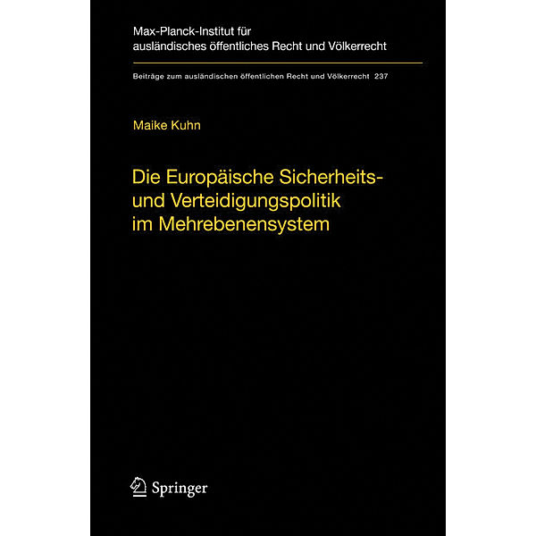 Die Europäische Sicherheits- und Verteidigungspolitik im Mehrebenensystem, Maike Kuhn